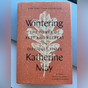 WINTERING by Katherine May, Hardcover Book